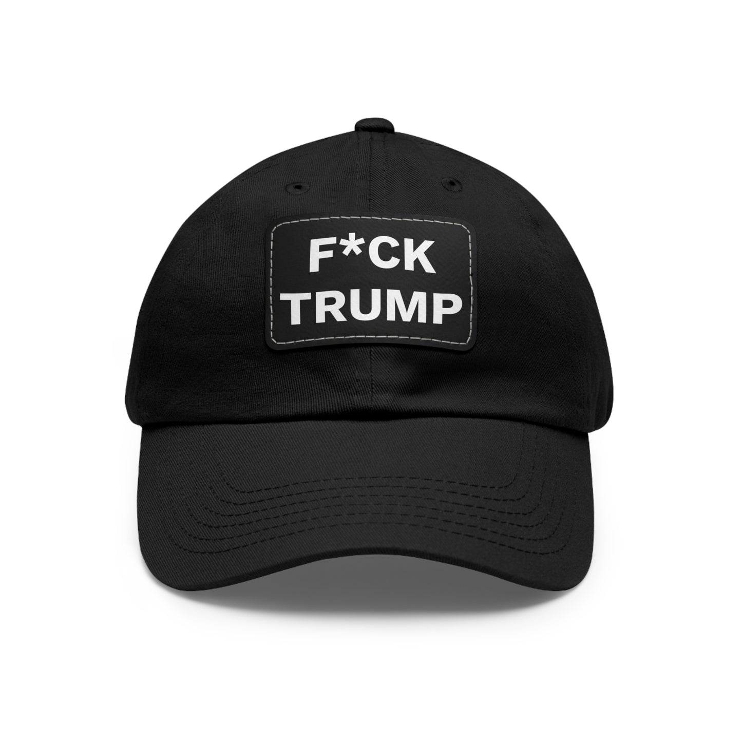 F*CK TRUMP - Dad Hat with Leather Patch