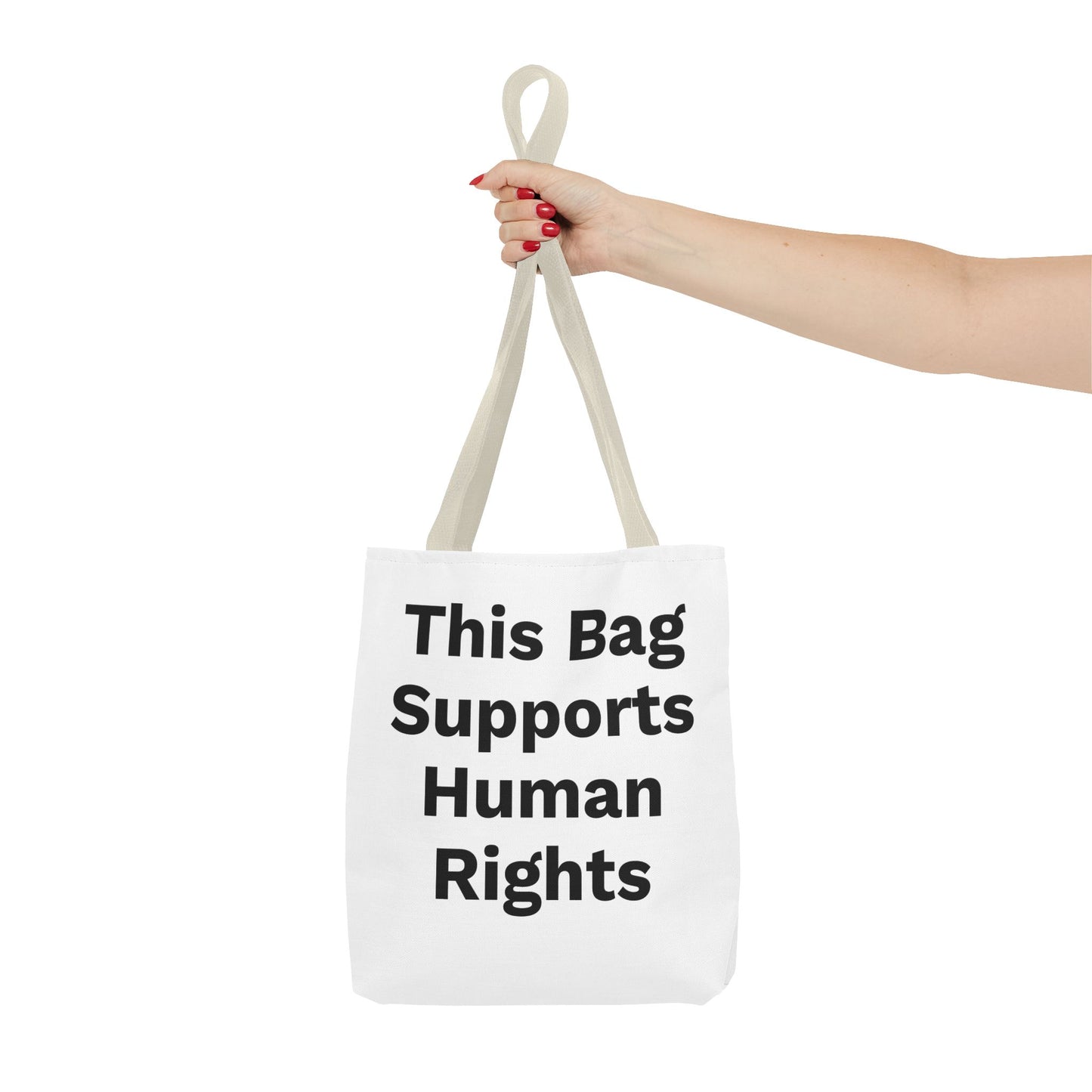 THIS BAG SUPPORTS HUMAN RIGHTS - Eco-Friendly Tote Bag