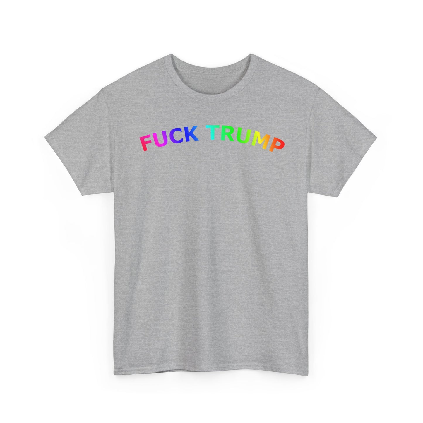 FUCK TRUMP Rainbow Text - Unisex Heavy Cotton Tee