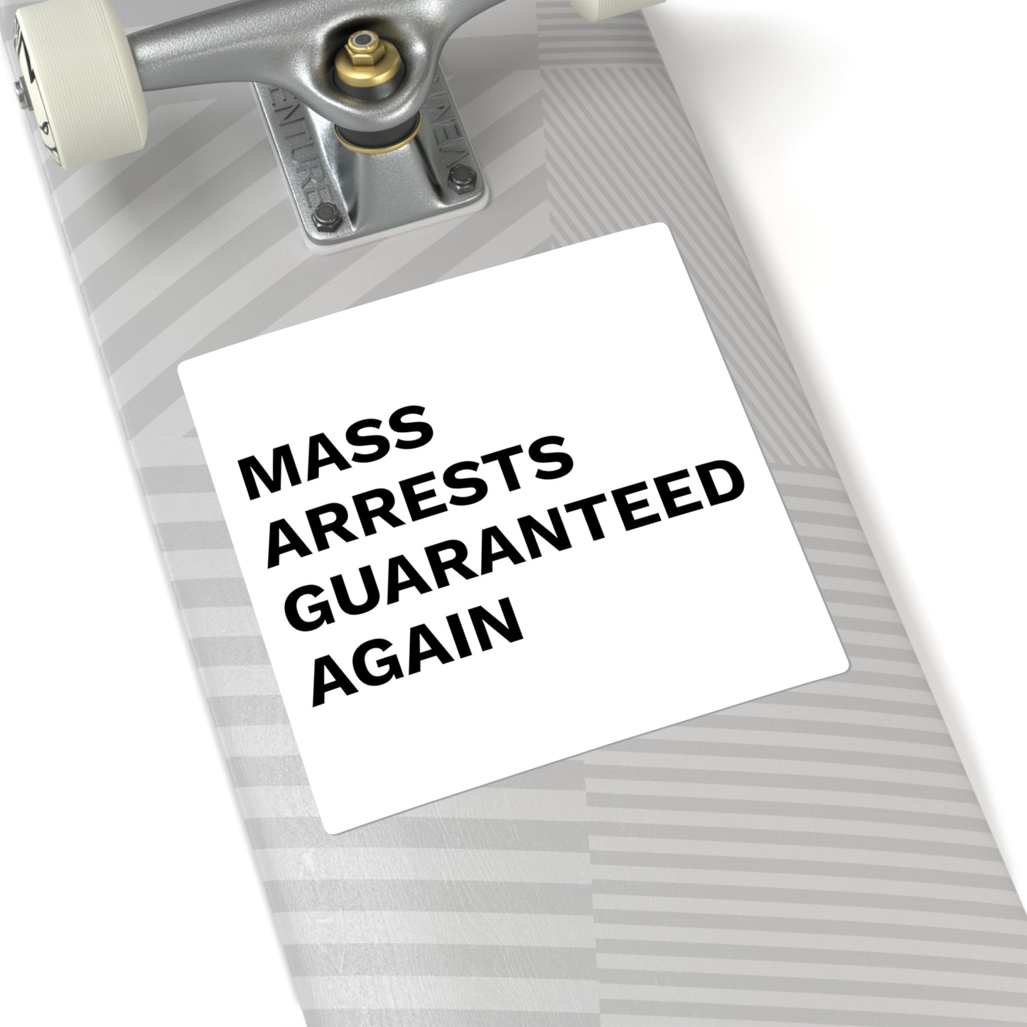 MASS ARRESTS GUARANTEED AGAIN