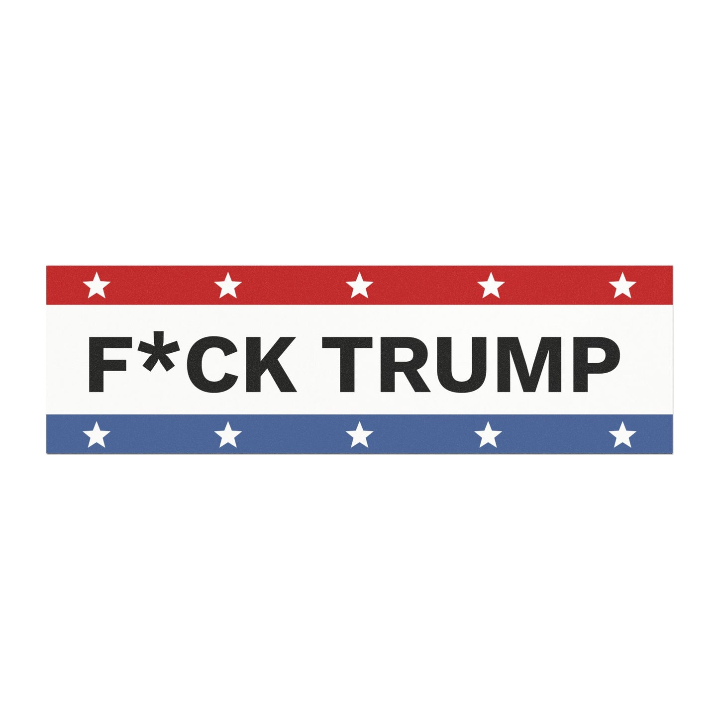 F*CK TRUMP Car Magnet