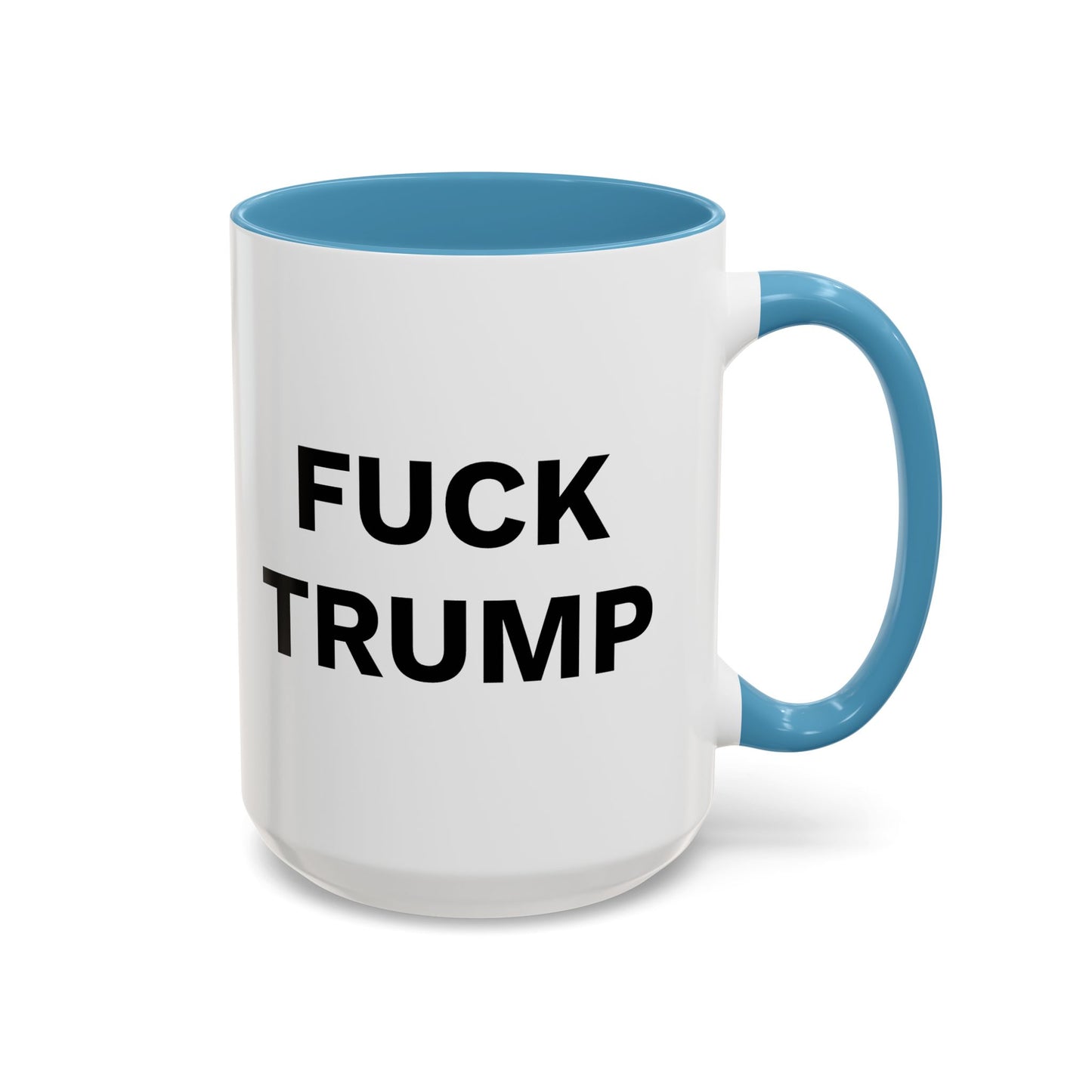 FUCK TRUMP - 2 Sided Design - Accent Coffee Mug (11, 15oz)