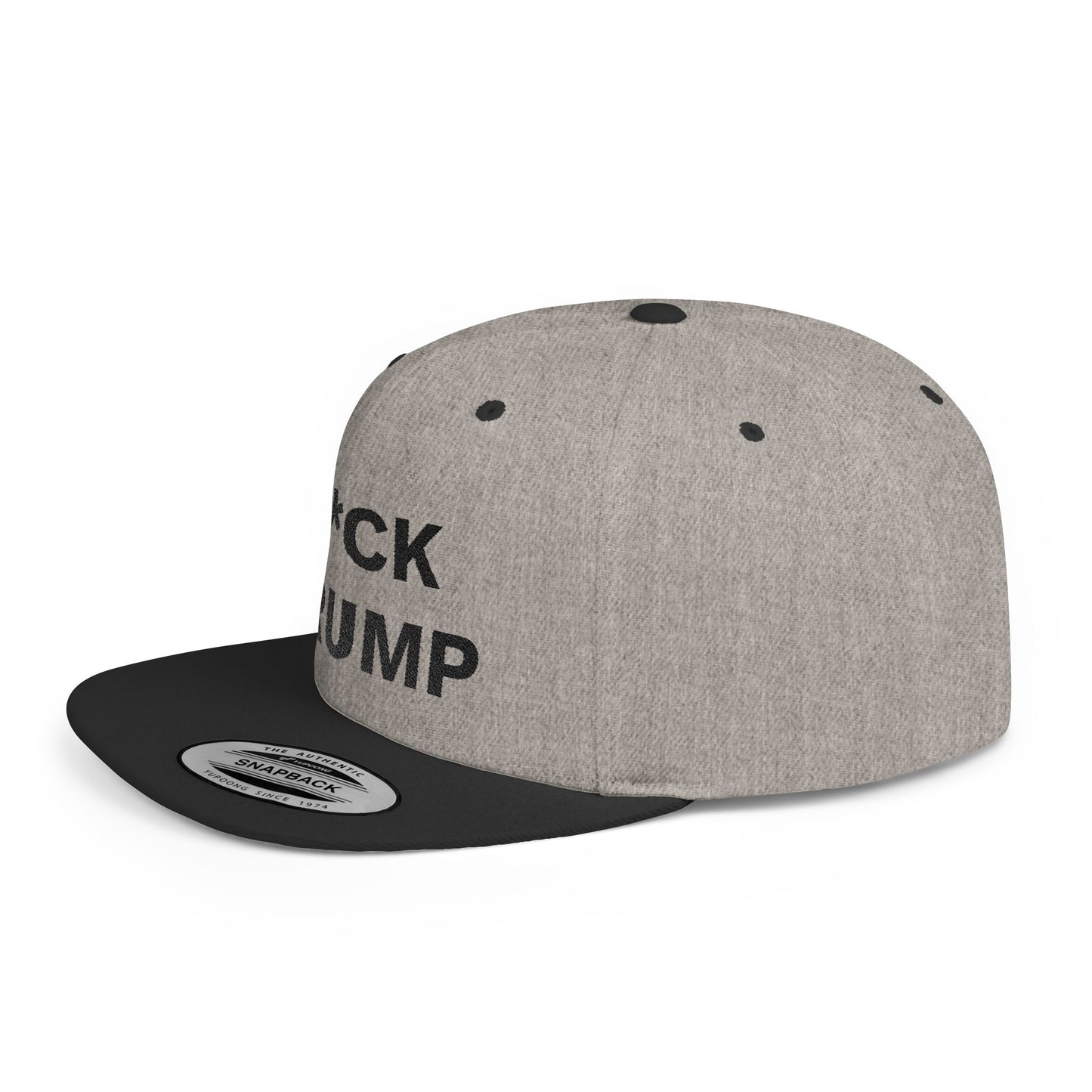 F*CK TRUMP - Flat Bill Snapback Cap