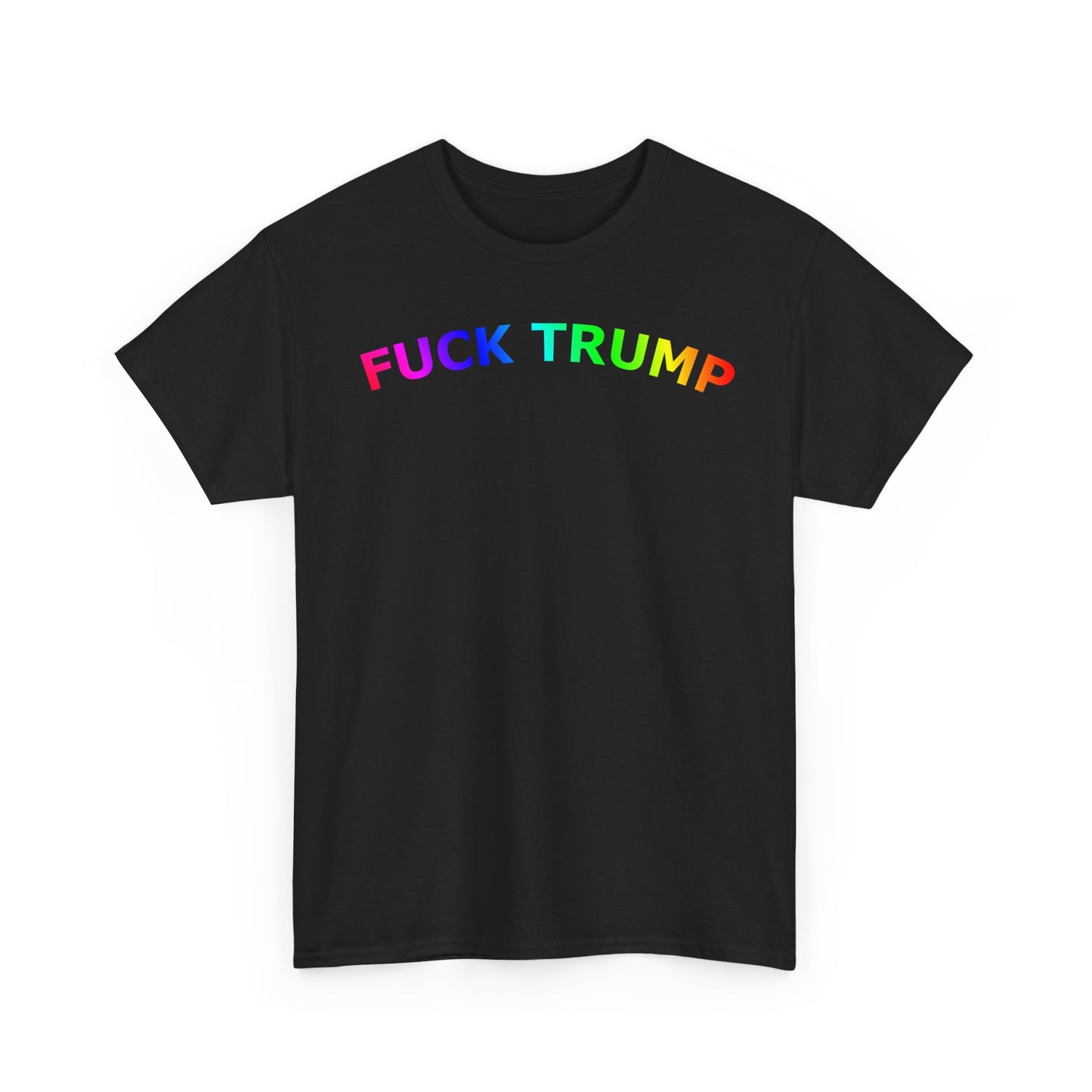 FUCK TRUMP Rainbow Text - Unisex Heavy Cotton Tee