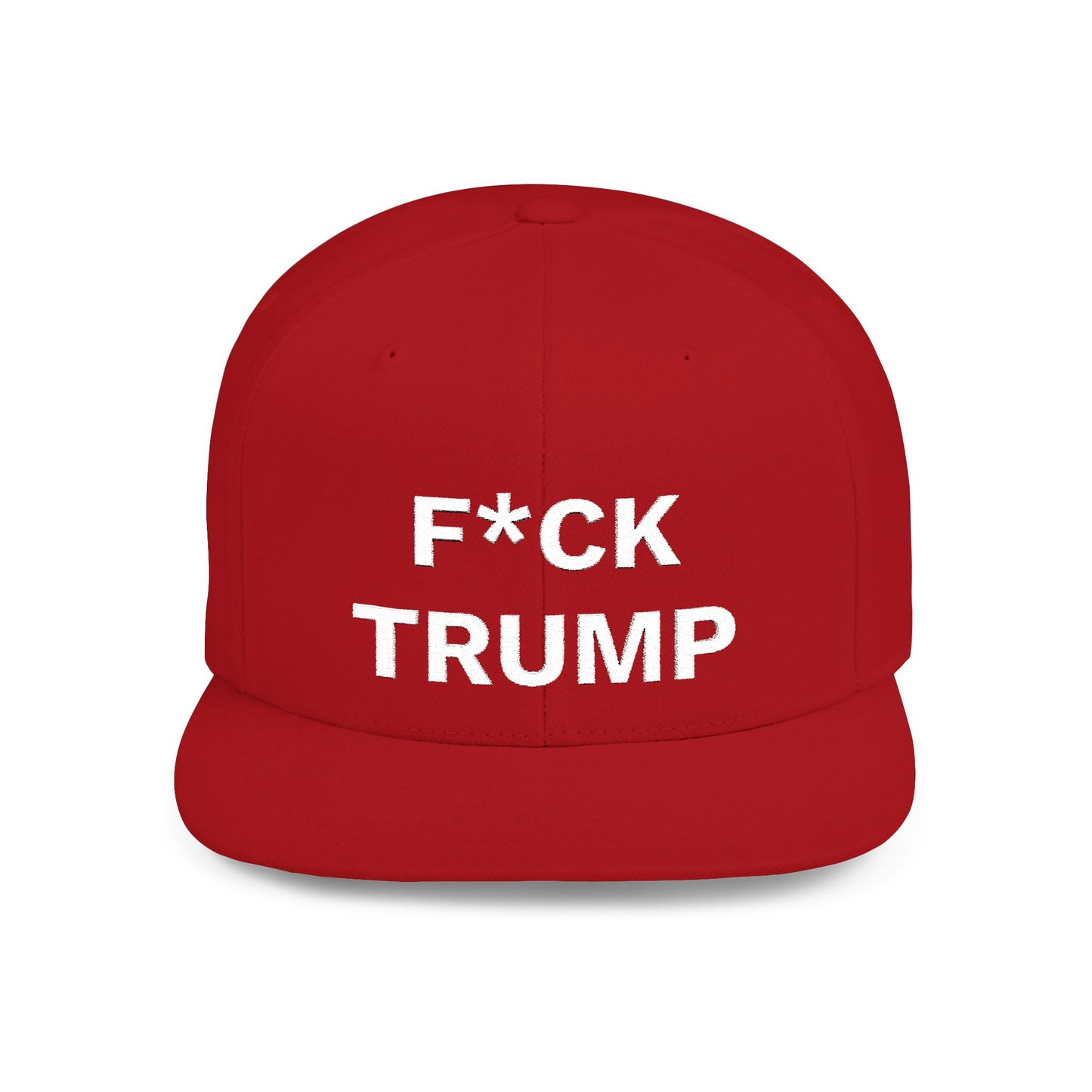 F*CK TRUMP Flat Bill Snapback Hat